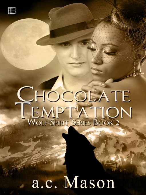 Title details for Chocolate Temptation by a.c. Mason - Available